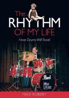 Rhythm of My Life: Have Drums Will Travel