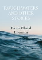 Rough Waters and Other Stories: Facing Ethical Dilemmas New edition
