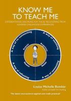 Know Me To Teach Me: Differentiated discipline for those recovering from Adverse Childhood  Experiences