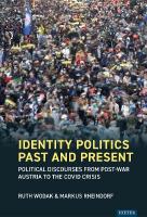 Identity Politics Past and Present: Political Discourses from Post-War Austria to the Covid Crisis
