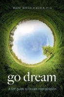 Go Dream: A DIY guide to Dream Interpretation