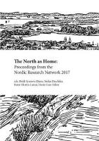 North as Home: Proceedings from the Nordic Research Network 2017