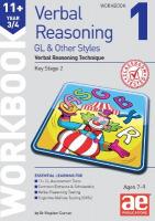 11plus Verbal Reasoning Year 3/4 GL & Other Styles Workbook 1: Verbal Reasoning Technique