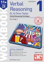11plus Verbal Reasoning Year 4/5 GL & Other Styles Workbook 1: Verbal Reasoning Technique