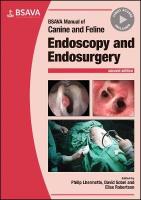 BSAVA Manual of Canine and Feline Endoscopy and Endosurgery 2nd edition