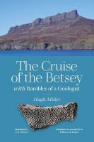 Cruise of the Betsey and Rambles of a Geologist