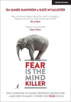 Fear Is The Mind Killer: Why Learning to Learn deserves lesson time - and  how to make it work for your pupils