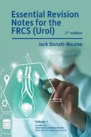 Essential Revision Notes for FRCS (Urol) 2nd Edition Volume 1: The essential revision book for candidates preparing for the Intercollegiate  FRCS (Urol) examination