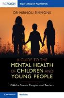 Guide to the Mental Health of Children and Young People: Q&A for Parents, Caregivers and Teachers