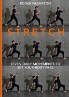 STRETCH: 7 Daily Movements to Set Your Body Free