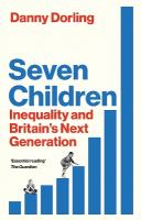 Seven Children: Inequality and Britain's Next Generation