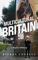 Multicultural Britain: A Peoples History