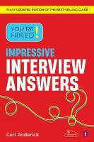 You're Hired! Impressive Interview Answers 2nd Revised edition