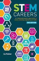 STEM Careers: An Indispensable Guide to Opportunities in Science, Technology, Engineering  and Maths 2nd Revised edition