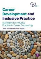 Career Development and Inclusive Practice: Strategies for Inclusive Practice in Career Counselling