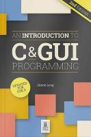 Introduction to C & GUI Programming 2e 2nd edition