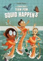 Adventures of Team Pom: Squid Happens 2nd edition