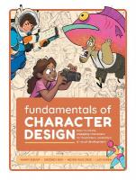 Fundamentals of Character Design: How to Create Engaging Characters for Illustration, Animation & Visual  Development