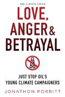 Love, Anger & Betrayal: Just Stop Oil's Young Climate Campaigners