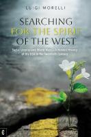 Searching for the Spirit of the West: Social Utopias and World Wars  A Hidden History of the USA in the Twentieth  Century