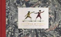 School of Fencing: A Facsimile of Domenico Angelos 1765 Edition