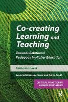 Co-creating Learning and Teaching: Towards relational pedagogy in higher education