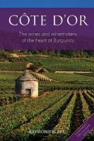 Côte d'Or: The Wines and Winemakers of the Heart of Burgundy 2nd edition
