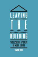 Leaving the Building: The Lucrative Afterlife of Music Estates