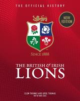 British & Irish Lions: The Official History 8th Revised edition