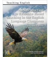 Introduction to Evidence-Based Teaching in the English Language Classroom: Theory and Practice