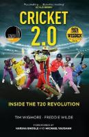 Cricket 2.0: Inside the T20 Revolution - WISDEN BOOK OF THE YEAR 2020 New in Paperback