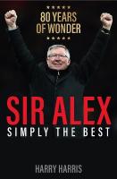 Sir Alex: Simply the Best