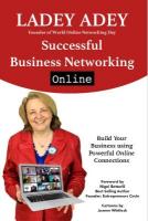 Successful Business Networking Online: Build Your Business Using Powerful Online Connections 2020