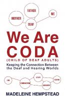 We Are Coda: Keeping the Connection between the Deaf and Hearing Worlds