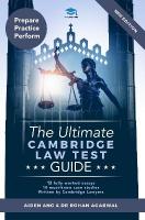 Ultimate Cambridge Law Test Guide: Detailed Essay Plans, 13 Fully Worked Essays, 10 Must-Know Case Studies,  Written by Cambridge Lawyers for the Cambridge Law Test, New Edition 2nd New edition