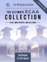 Ultimate ECAA Collection: Economics Admissions Assessment Collection. Updated with the latest  specification, 300plus practice questions and past papers, with fully worked solutions, time saving techniques, score boosting strategies, and formula sheets. 3rd New edition