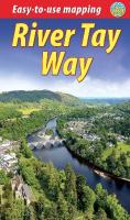 River Tay Way: From Loch Tay to Perth and Dundee