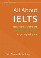 All About IELTS: How the test works and what you need to do to get a good grade