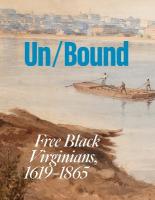 Unbound: Free Black Virginians, 1619-1865