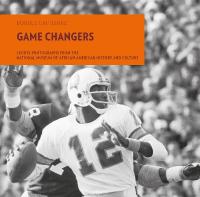 Game Changers: Sports Photographs from the National Museum of African American History and  Culture