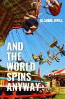 And the World Spins Anyway