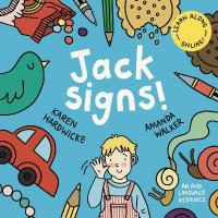 Jack Signs!: The heart-warming tale of a little boy who is deaf, wears hearing aids and  discovers the magic of sign language  based on a true story! 2022