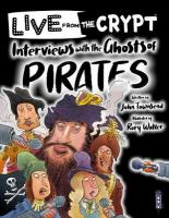 Interviews with the ghosts of pirates Illustrated edition