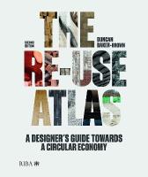 Re-use Atlas: A Designer's Guide Towards a Circular Economy 2nd edition