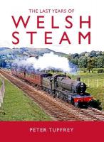 Last Years of Welsh Steam