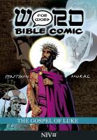 Gospel of Luke: Word for Word Bible Comic: NIV Translation