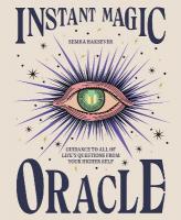 Instant Magic Oracle: Guidance to all of lifes questions from your higher self