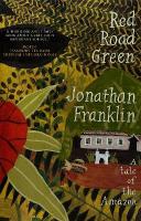 Red Road Green: A Tale Of The Amazon