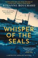 Whisper of the Seals: The nail-biting, chilling new instalment in the award-winning Detective  Moralès series, Volume 3