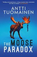 Moose Paradox: The outrageously funny, tense sequel to the No. 1 bestselling The Rabbit  Factor, Volume 2
